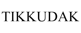 TIKKUDAK