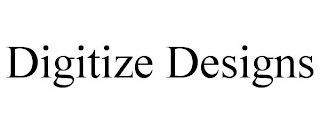 DIGITIZE DESIGNS