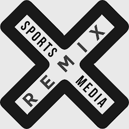 X REMIX SPORTS MEDIA