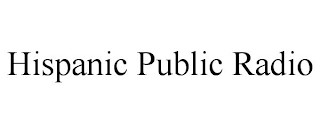 HISPANIC PUBLIC RADIO