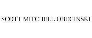 SCOTT MITCHELL OBEGINSKI