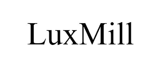 LUXMILL