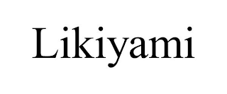 LIKIYAMI