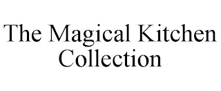 THE MAGICAL KITCHEN COLLECTION