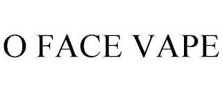 O FACE VAPE