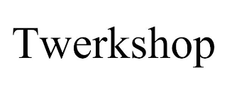 TWERKSHOP