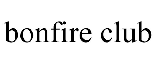 BONFIRE CLUB
