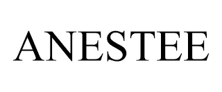 ANESTEE