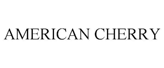 AMERICAN CHERRY