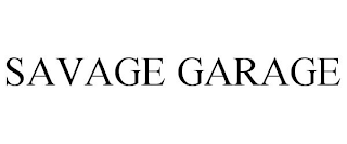 SAVAGE GARAGE