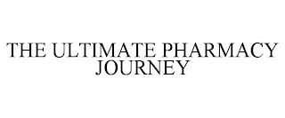 THE ULTIMATE PHARMACY JOURNEY