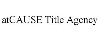 ATCAUSE TITLE AGENCY