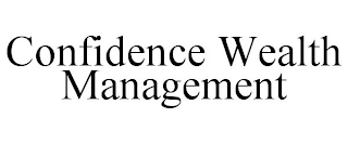 CONFIDENCE WEALTH MANAGEMENT