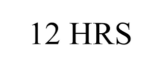12 HRS