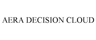 AERA DECISION CLOUD