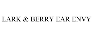 LARK & BERRY EAR ENVY