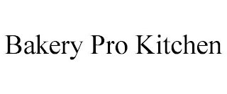 BAKERY PRO KITCHEN