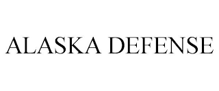 ALASKA DEFENSE