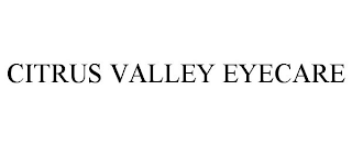 CITRUS VALLEY EYECARE