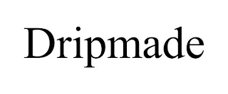 DRIPMADE