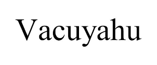 VACUYAHU