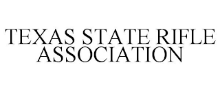 TEXAS STATE RIFLE ASSOCIATION