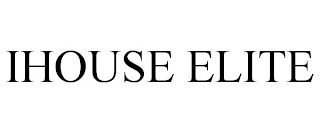 IHOUSE ELITE