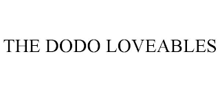 THE DODO LOVEABLES