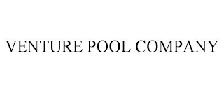 VENTURE POOL COMPANY
