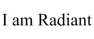 I AM RADIANT