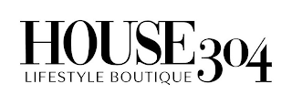 HOUSE 304 LIFESTYLE BOUTIQUE