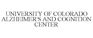 UNIVERSITY OF COLORADO ALZHEIMER'S AND COGNITION CENTER