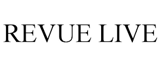REVUE LIVE