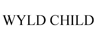 WYLD CHILD