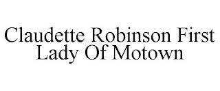 CLAUDETTE ROBINSON FIRST LADY OF MOTOWN