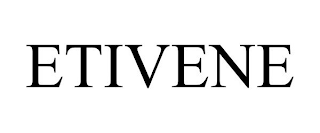 ETIVENE