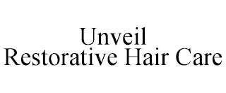 UNVEIL RESTORATIVE HAIR CARE