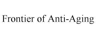 FRONTIER OF ANTI-AGING