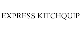 EXPRESS KITCHQUIP