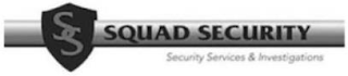 SS SQUAD SECURITY SECURITY SERVICES & INVESTIGATIONS