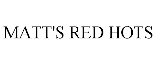 MATT'S RED HOTS