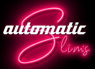 AUTOMATIC SLIM'S