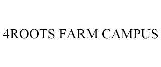 4ROOTS FARM CAMPUS