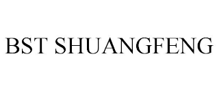 BST SHUANGFENG