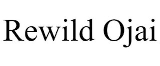 REWILD OJAI