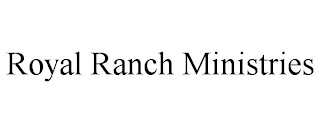 ROYAL RANCH MINISTRIES