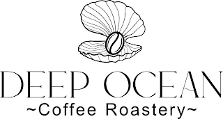 DEEP OCEAN ~ COFFEE ROASTERY~