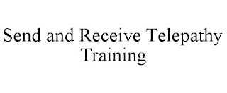 SEND AND RECEIVE TELEPATHY TRAINING