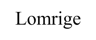 LOMRIGE