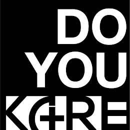 DO YOU KARE